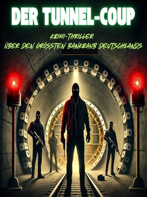 Der Tunnel-Coup - Audiobook